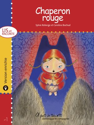 cover image of Chaperon rouge--version enrichie
